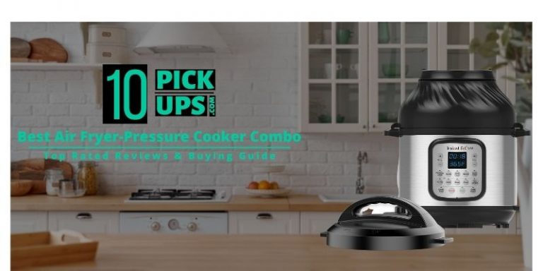 7 Best Air Fryer-Pressure Cooker Combo Of 2022 | Reviews And Buying Guide
